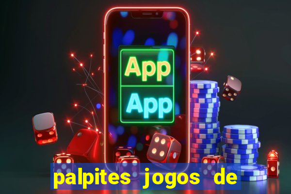 palpites jogos de quarta feira